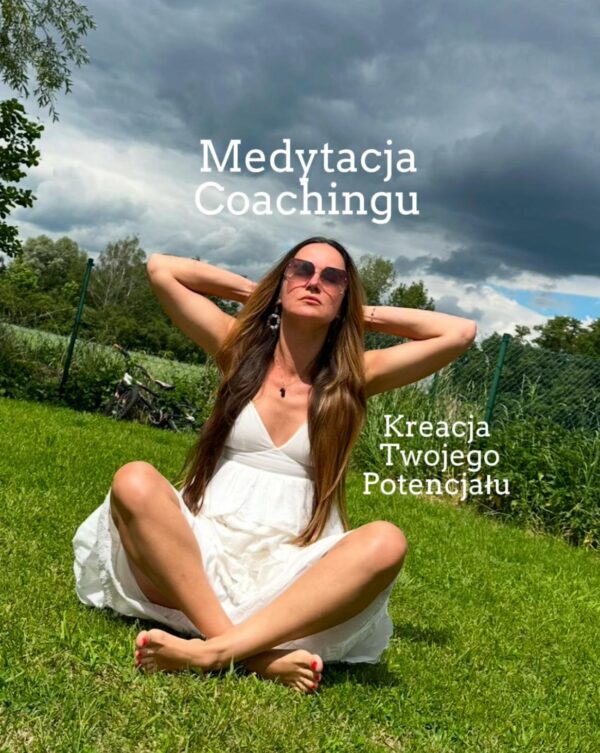 Medytacja Coachingu