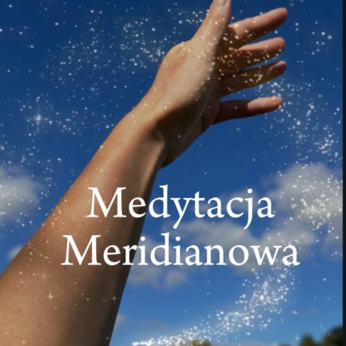 Medytacja meridianowa Medytacja Meridianowa